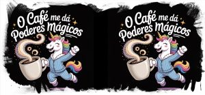 CAFÉ ME DÁ PODERES